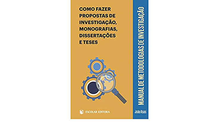 Um Livro Premente E útil Como Fazer Propostas De Investigação Monografias Dissertações E 6369